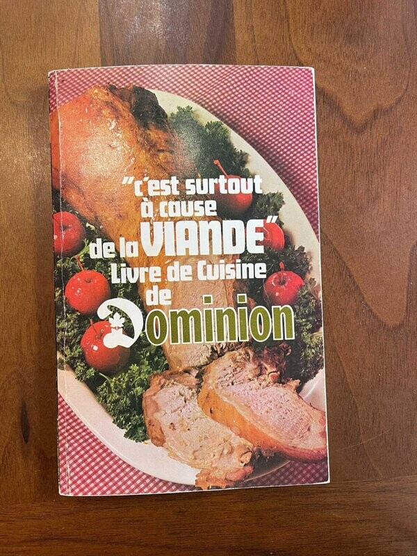 Livre d&#39;occasion - &quot;C&#39;est surtout à cause de la viande&quot; - Livre de cuisine de Dominion