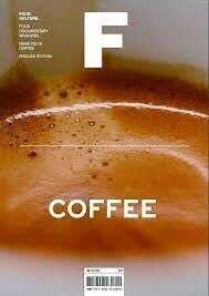 F Magazine - Food Culture -  Coffee