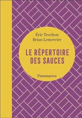 Le répertoire des sauces - Éric Trochon, Brian Lemercier