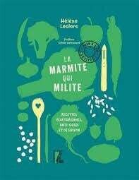 La marmite qui Milite - Hélène Leclerc