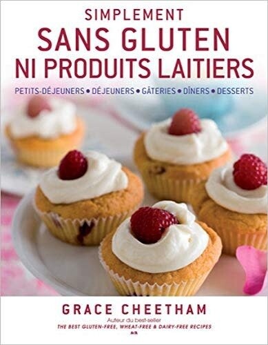 Livre d'occasion - Simplement sans gluten ni produits laitiers - Grace Cheetham