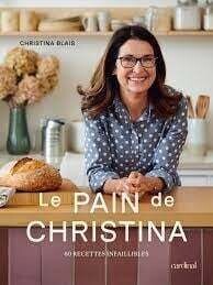 Le pain de Christina - Christina Blais