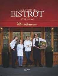 La cuisine de mon bistrot - Cyril Lignac