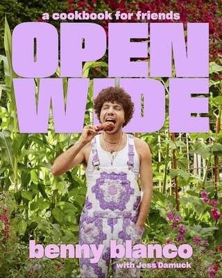 Open Wide: A Cookbook for Friends - Benny Blanco, Jess Damuck - PARUTION AVRIL 2024