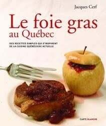 Foie gras au Québec - Jacques Cerf