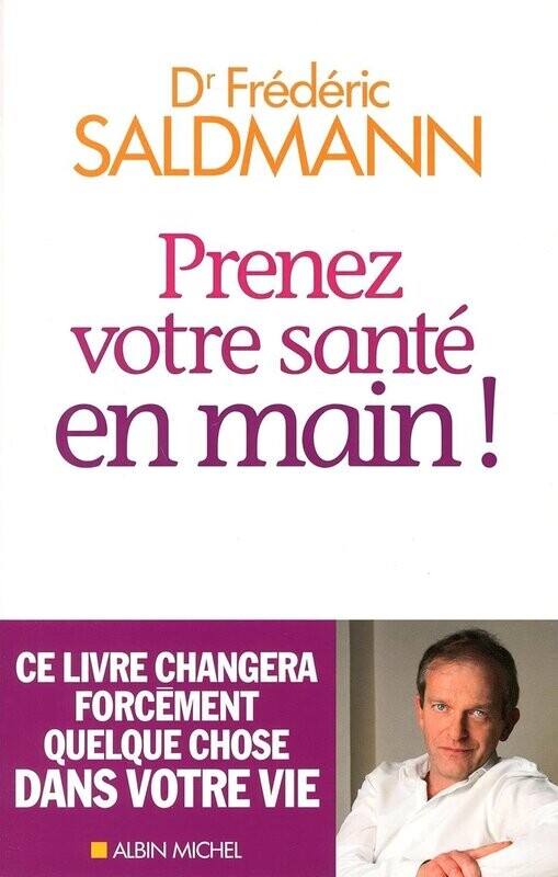 Livre d'occasion - Prenez votre santé en main - Dr Frédéric Saldmann