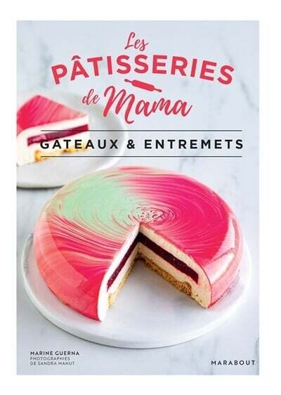 Livre d&#39;occasion - Les pâtisseries de Mama : Gâteaux &amp; entremets - Marine Guerna