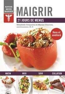 Maigrir: 21 jours de menus - Elisabeth Cerqueira, Marise Charron