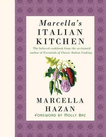 Marcella&#39;s Italian Kitchen - Marcella Hazan