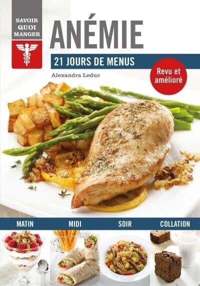 Anémie : 21 jours de menus - Alexandra Leduc