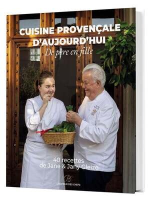 La cuisine provençale d'aujourd'hui - Jany Gleize, Jane Gleize