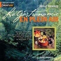 La gastronomie en plein air - Odile Dumais