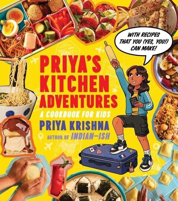 Priya's Kitchan Adventures : A Cookbook for Kids - Priya Krishna