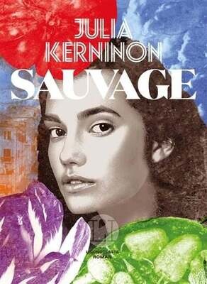 Sauvage - Julia Kerninon