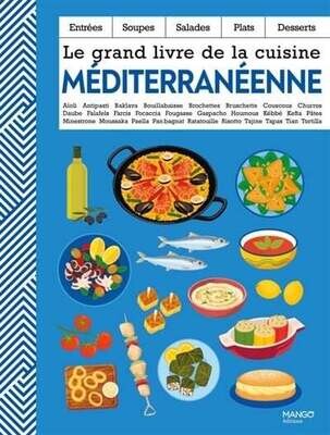 Le grand livre de la cuisine méditerranéenne - Collectif - À PARAITRE MAI 2024