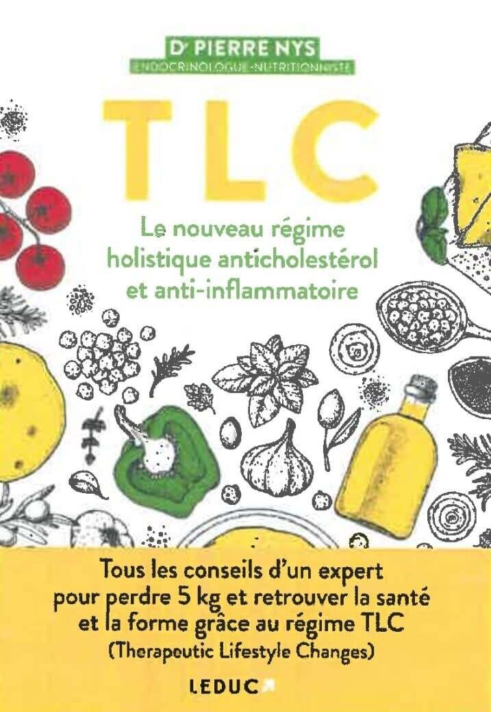 TLC : Le nouveau régime holistique anticholestérol et anti-inflammatoire - Pierre Nys