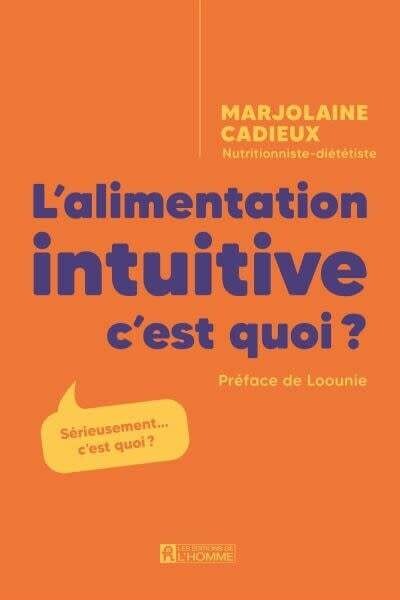 L&#39;alimentation intuitive, c&#39;est quoi? - Marjolaine Cadieux