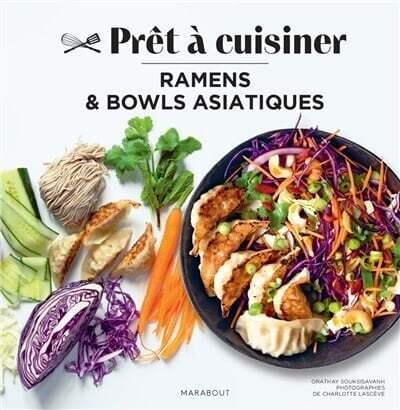 Ramens &amp; bowls asiatiques - Orathay Souksisavanh