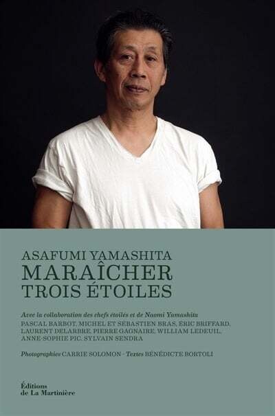 Livre d&#39;occasion - Maraîcher trois étoiles - Asafumi Yamashita, Bénédicte Bortoli