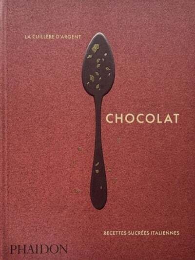 Chocolat : recettes sucrées italiennes - Phaidon