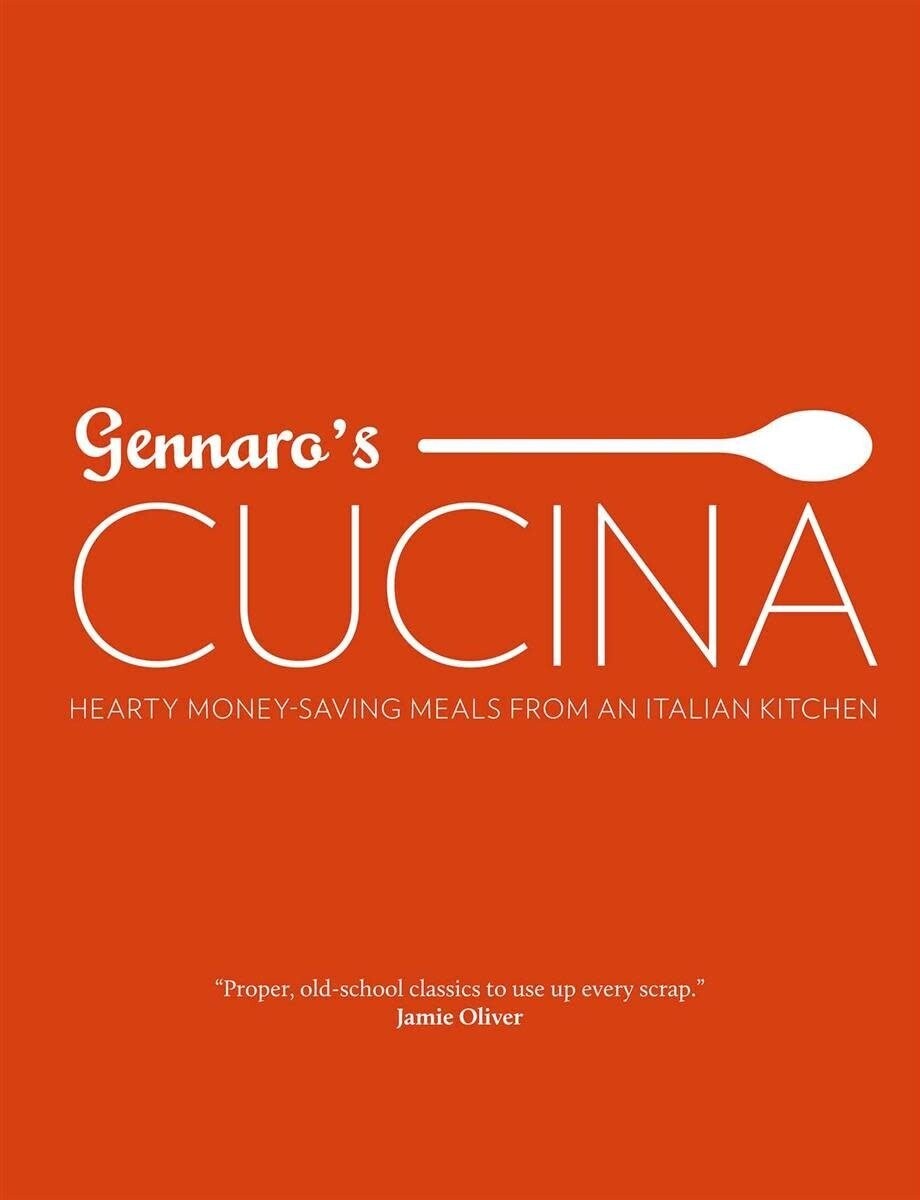 Gennaro&#39;s Cucina : Hearty Money-Saving Meals from an Italian Kitchen - Gennaro Contaldo
