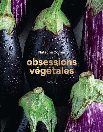 Obsessions végétales - Natacha Comar Obsessions végétales - Natacha Comar