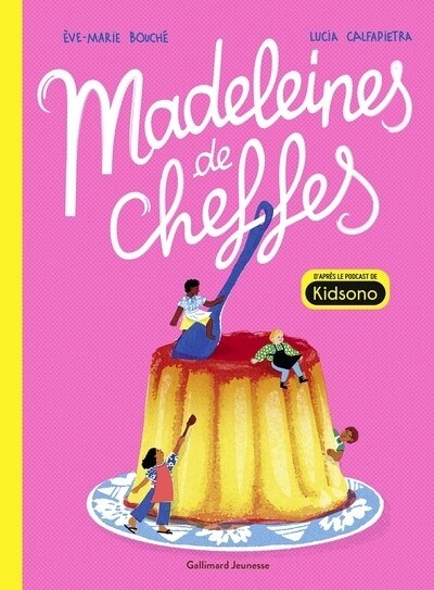 Madeleines de chef.fe.s - Eve-Marie Bouché