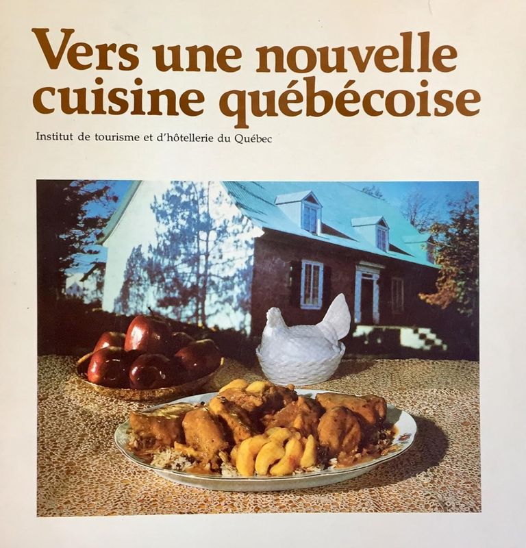 Livre d&#39;occasion - Vers une nouvelle cuisine québécoise - Institut de tourisme et d&#39;hôtellerie du Québec