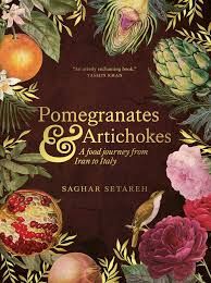 Pomegranates and Artichokes -Setareh, Saghar