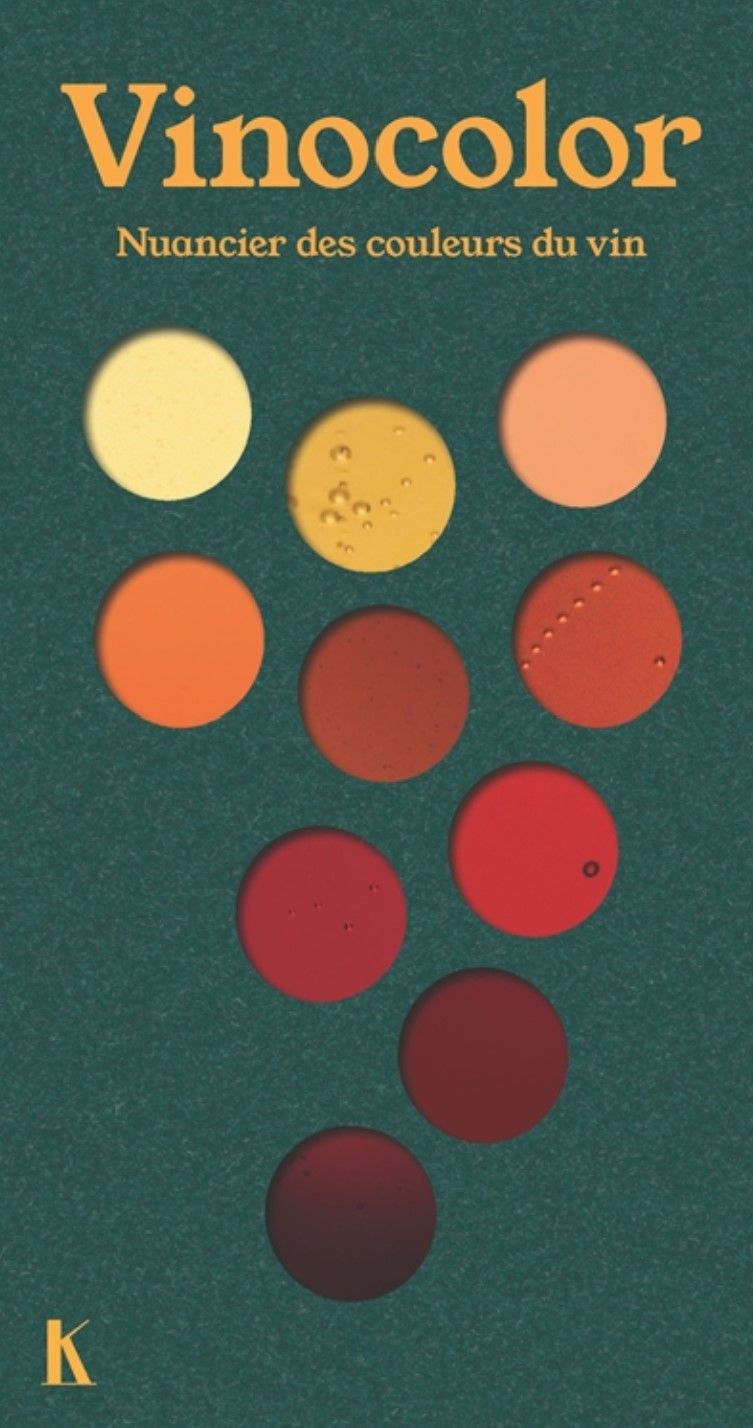 Vinocolor : nuancier des couleurs du vin - Victor Coutard , Mathieu Le Goff , Gala Colette , Paul Lehr