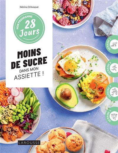 Moins de sucre dans mon assiette ! - Sabrina Debusquat