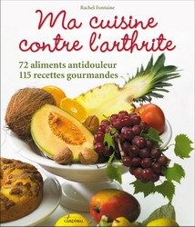 Livre d'occasion - Ma cuisine contre l'arthrite - Rachel Fontaine