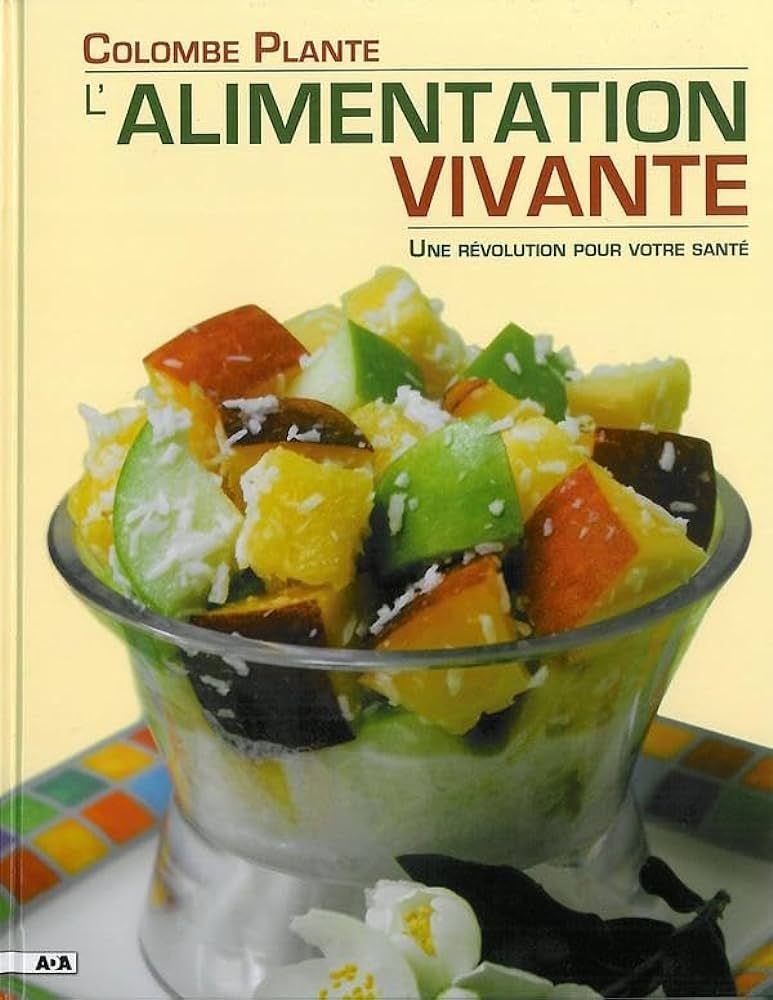 Livre d&#39;occasion - L&#39;alimentation vivante - Colombe Plante