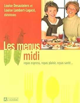 Livre d&#39;occasion - Les menus du midi - Louise Desaulniers et Louise Lambert-Lagacé