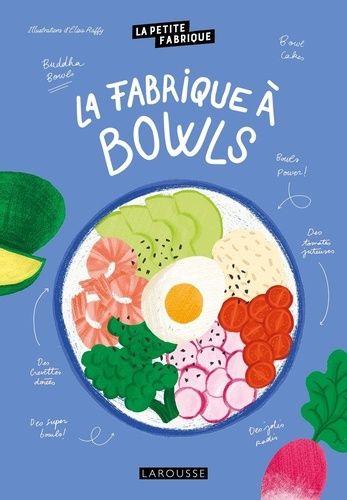 La fabrique à bowls - La petite fabrique