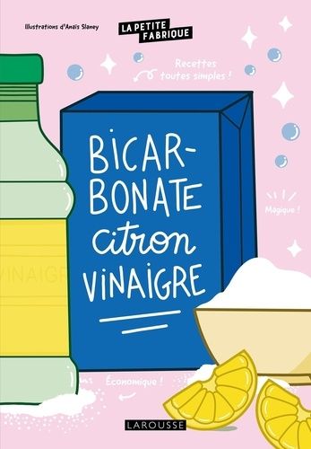 Bicarbonate citron vinaigre - La petite fabrique