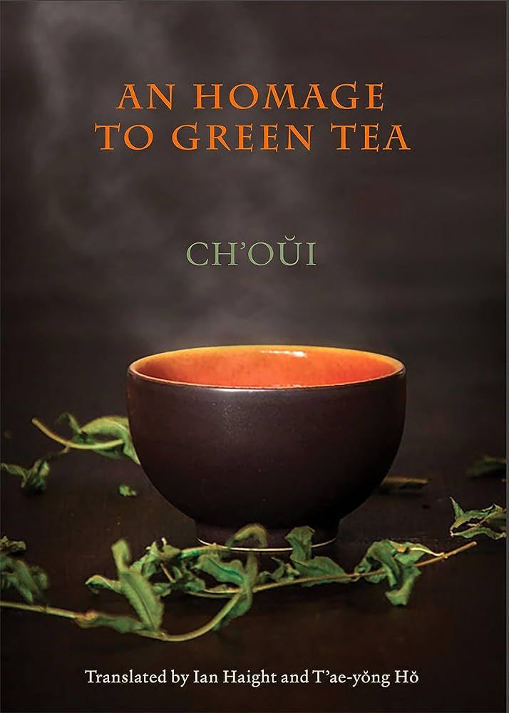 An Homage to Green Tea - Ch&#39;oui