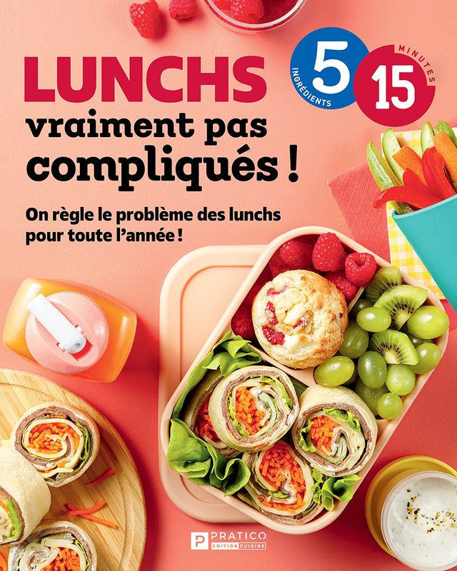 Lunchs vraiment pas compliqués - 5 ingrédients 5 minutes