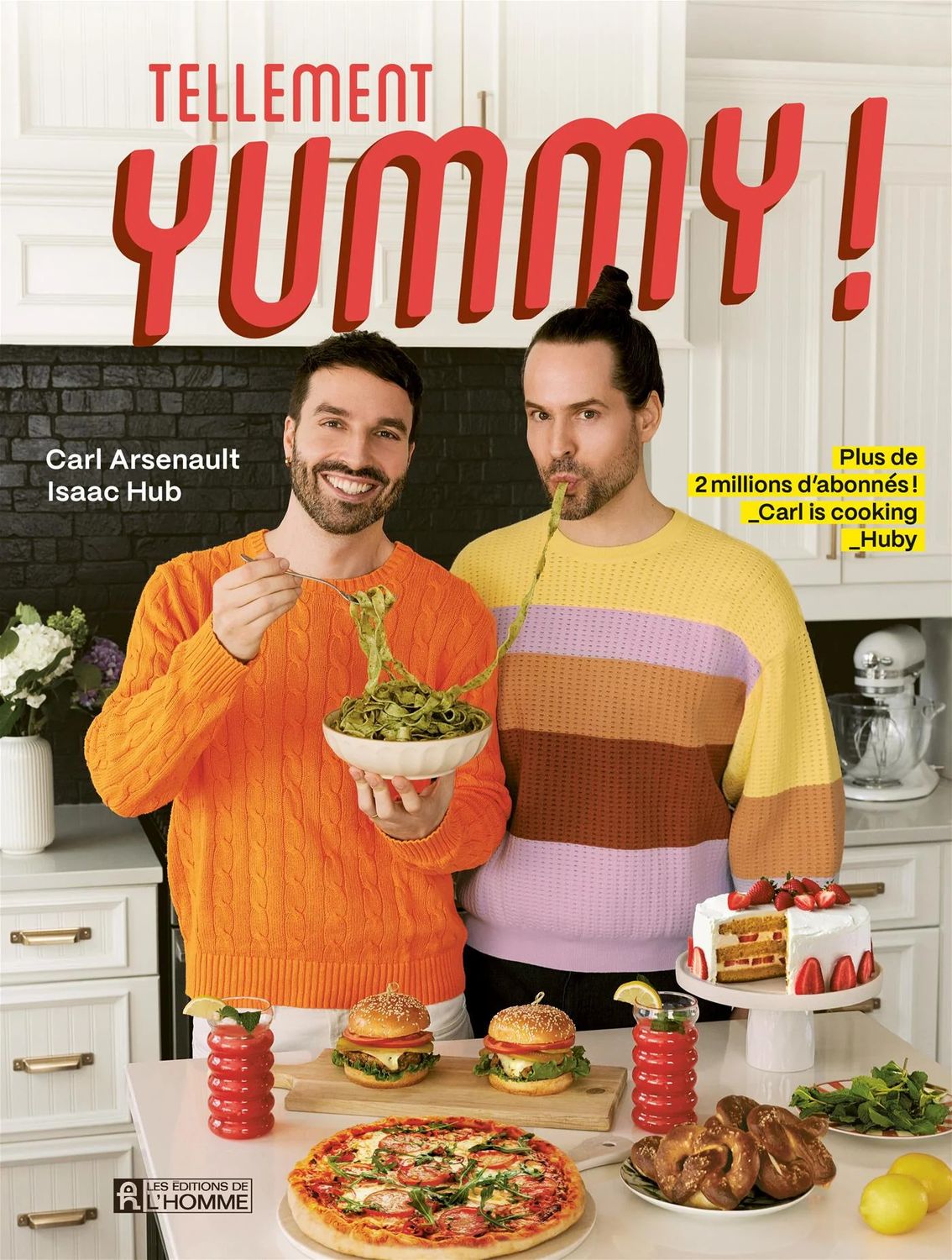 Tellement Yummy! - Carl Arsenault et Isaac Hub