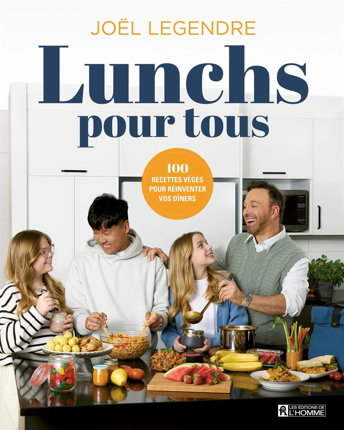 Lunchs pour tous - 100 recettes végés pour réinventer  vos dîners - Joël Legendre