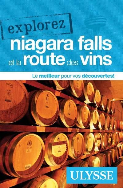 Explorez Niagara Falls et la route des vins - Collectif Ulysse