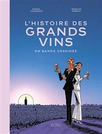 L&#39;histoire des grands vins en bande dessinée - Benoist Simmat