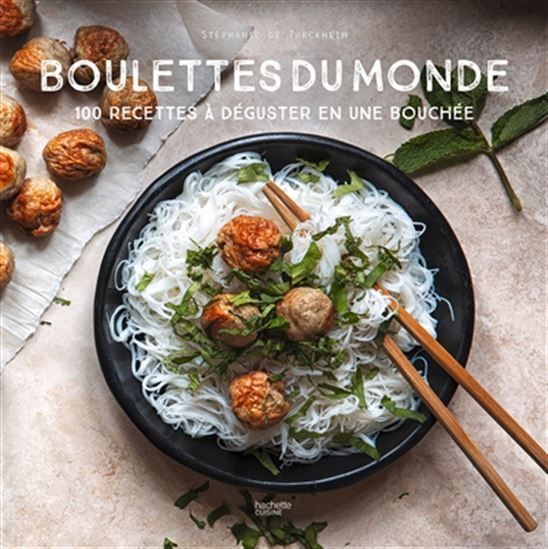 Boulettes du monde - Stéphanie De Turckheim