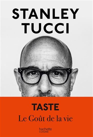 Taste : Le goût de la vie (FR) - Stanley Tucci