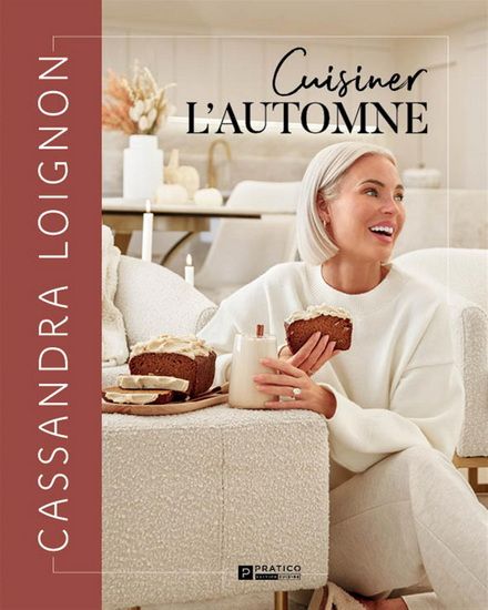Cuisiner l&#39;automne - Cassandra Loignon