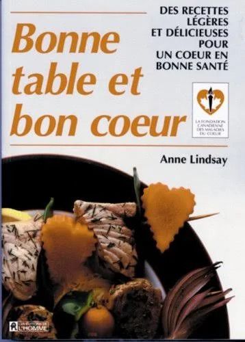 Livre d'occasion - Bonne table et bon coeur - Anne Lindsay