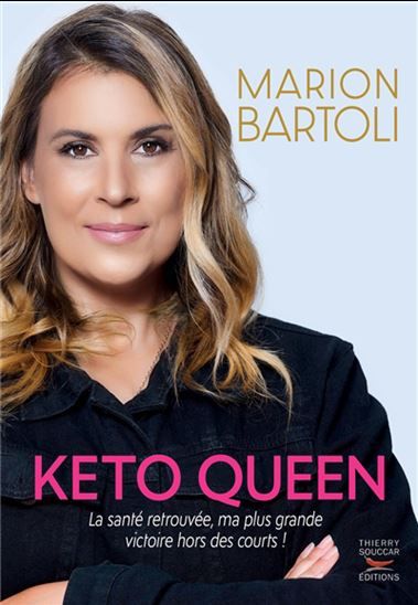 Keto queen : la santé, ma plus belle victoire hors des courts ! - Marion Bartoli