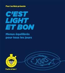 C&#39;est light et bon  - Pour les nuls facile et bon!
