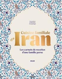 Cuisine familiale d&#39;Iran  - Fereydoun Garajedagui