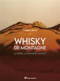 Whisky de montagne - Frédéric Revol
